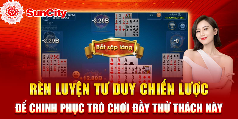 Nâng cao chiến thuật trong game Mậu Binh